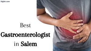 Best Gastroenterologist in Salem |Salem Gastro Hospital